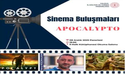 "Sinema Buluşmaları" Etkinliği Apocalypto Filmi İle Devam Ediyor