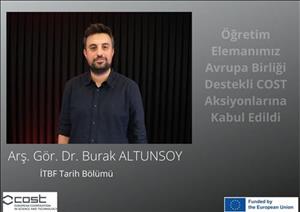 Öğretim Elemanımız Avrupa Birliği Destekli COST Aksiyonlarına Kabul Edildi